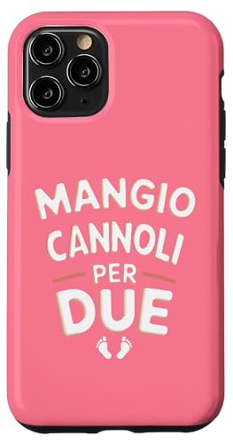 Mangio Cannoli Per Due Donna Divertenti Gravidanza Hülle für iPhone 11 Pro von Idea Regalo Per Una Donna in Gravidanza Divertente