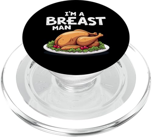 I'm A Breast Man Truthahn Lustiges Thanksgiving Dinner für Männer Papa PopSockets PopGrip für MagSafe von Im A Breast Man Turkey Funny Thanksgiving Dinner