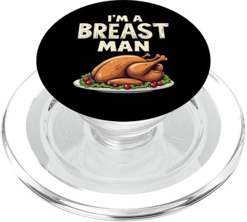 I'm a Breast Man Truthahn Lustiges Thanksgiving Dinner For Dad PopSockets PopGrip für MagSafe von Im A Breast Man Turkey Funny Thanksgiving Dinner