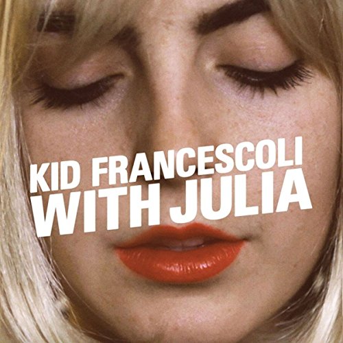 Kid Francescoli With Julia von Import