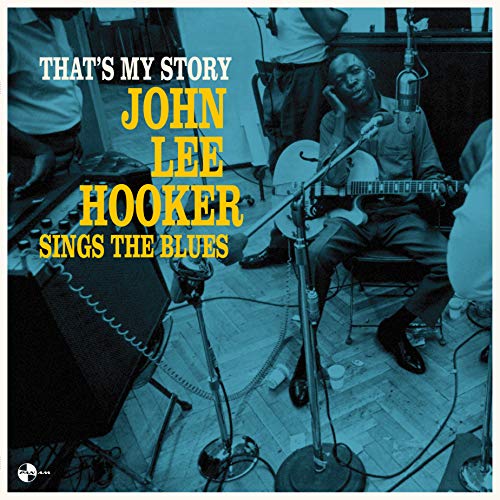 That'S My Story: John Lee Hooker Sings the Blues [Vinyl LP] von Imports