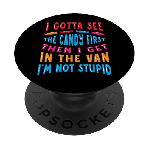 Gotta See the Candy First Get Van Not Stupid Funny Halloween PopSockets mit austauschbarem PopGrip von InGENIUS Halloween Shirts & Geschenke