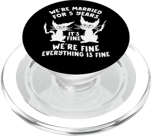 5. Hochzeitstag 5 Jahre verheiratet It's Fine Cat Funny PopSockets PopGrip für MagSafe von InGENIUS Husband & Wife Anniversary Matching Shirt