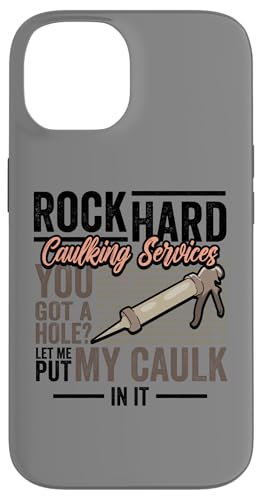 Hülle für iPhone 14 Rock Hard Caulking Services Caulk Lustige Erwachsene Humor von InGENIUS Peinliche Sprüche Shirts & Geschenke