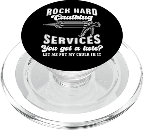 Rock Hard Caulking Services Caulk Lustige Erwachsene Humor PopSockets PopGrip für MagSafe von InGENIUS Peinliche Sprüche Shirts & Geschenke