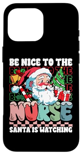 Hülle für iPhone 16 Pro Max Funny Christmas Nurse Be Nice Santa is Watching von InGENIUS Weihnachts-Shirts & Geschenke