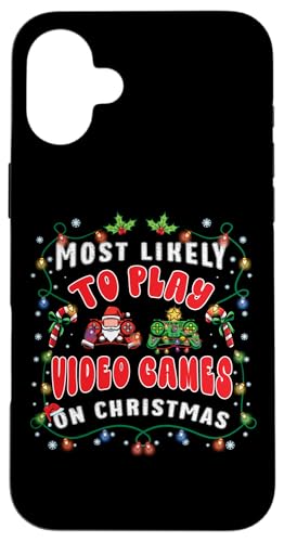 Hülle für iPhone 16 Plus Weihnachten Wahrscheinlichste Videospieler Lustiger Gamer von InGENIUS Weihnachtsshirts & Geschenke