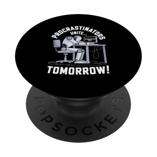 Prokrastinatoren vereinen den Humor von morgen PopSockets Klebender PopGrip von Inappropriate Humor Procrastinator Vibes