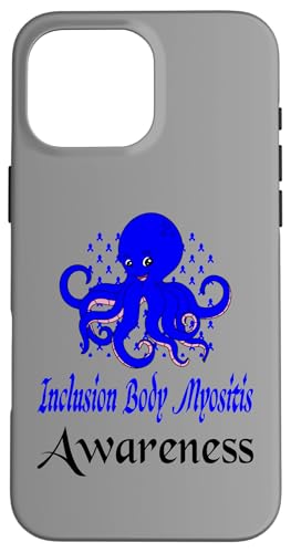 Hülle für iPhone 16 Pro Max IBM Awareness Funny Octopus Blue Ribbon Support Zitat von Inclusion Body Myositis Awareness Products (Lwaka)