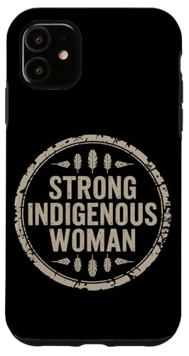 Indigene Frauen MMIW Starke indigene Frauen Hülle für iPhone 11 von Indigenous Gifts for Women