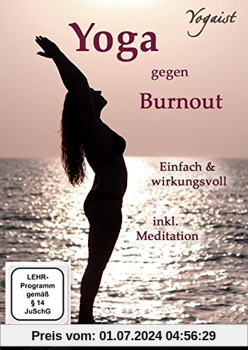 Yoga gegen Burnout - mit Gelassenheit zur inneren Mitte von Inga Stendel