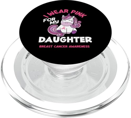 I Wear Pink For My Daughter Brustkrebs-Bewusstsein PopSockets PopGrip für MagSafe von Inspirational Breast Cancer Awareness Gifts Co.