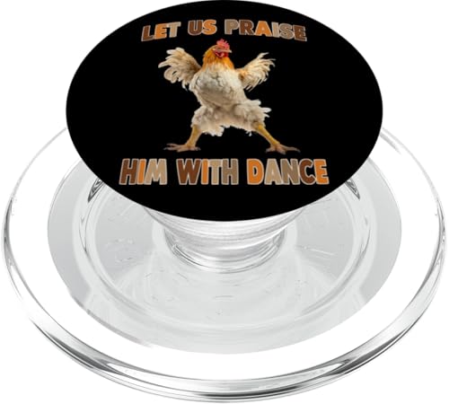 Let Us Loise Him With Dance Happy Chicken PopSockets PopGrip für MagSafe von Inspirational Dance Memes