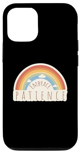 Hülle für iPhone 13 Pro Embrace Patience - Motivierendes Zitat Positiver Spruch von Inspirational Sayings Apparel Gifts