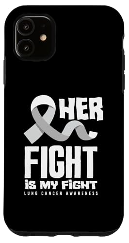 Hülle für iPhone 11 Lungenkrebsbewusstsein Her Fight Is My Fight von Inspiring Lung Cancer Fighter Faith Hope Gifts