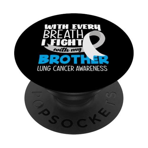 Lungenkrebsbewusstsein Every Breath I Fight With My Brother PopSockets Klebender PopGrip von Inspiring Lung Cancer Fighter Faith Hope Gifts