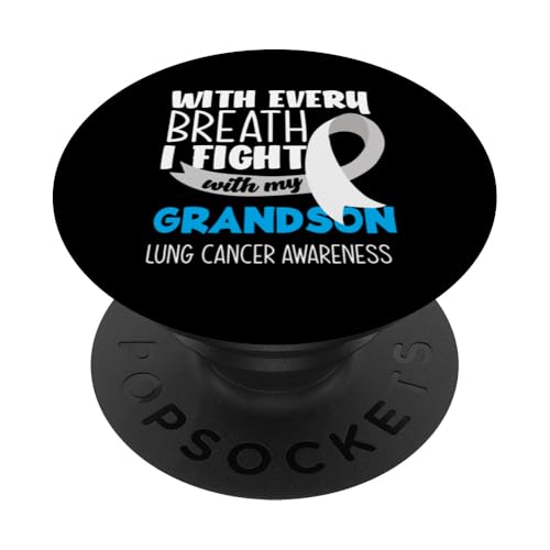 Lungenkrebsbewusstsein Every Breath I Fight With My Grandson PopSockets Klebender PopGrip von Inspiring Lung Cancer Fighter Faith Hope Gifts