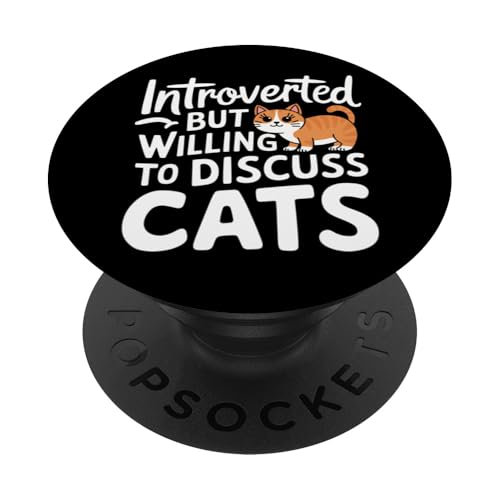 Introvertiert Introvertiert, aber bereit, Katzen zu diskutieren PopSockets Klebender PopGrip von Introverted Anti Social Introvert Sarcasm