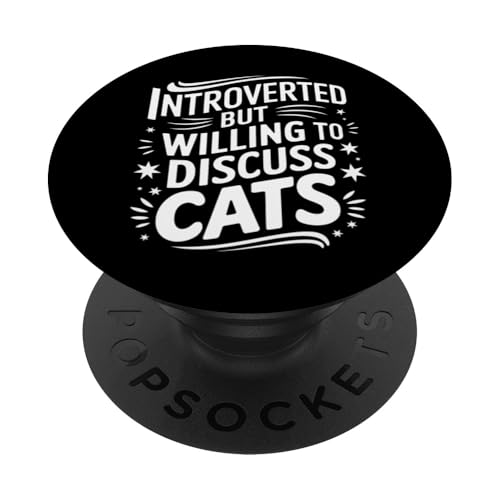 Introvertiert Introvertiert, aber bereit, Katzen zu diskutieren PopSockets Klebender PopGrip von Introverted Anti Social Introvert Sarcasm