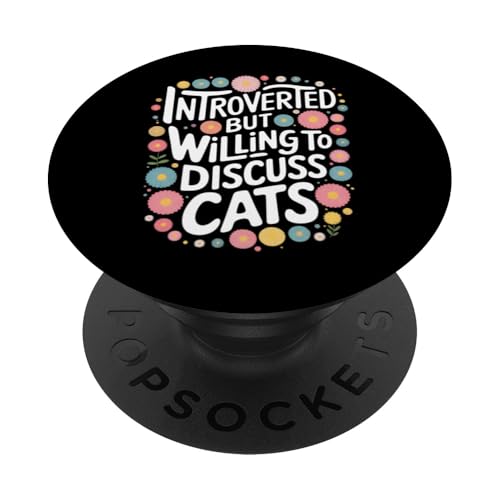 Introvertiert Introvertiert, aber bereit, Katzen zu diskutieren PopSockets Klebender PopGrip von Introverted Anti Social Introvert Sarcasm