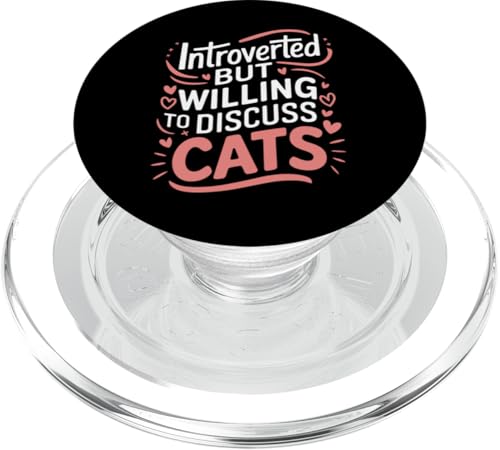 Introvertiert Introvertiert, aber bereit, Katzen zu diskutieren PopSockets PopGrip für MagSafe von Introverted Anti Social Introvert Sarcasm