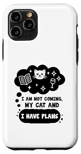 Hülle für iPhone 11 Pro I Am Not Coming My Cat And I Have Plans Sprüche von Introverted Designs For Introvert People Gifts