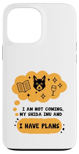 Hülle für iPhone 13 Pro Max I Am Not Coming My Shiba Inu And I Have Plans Sprüche von Introverted Designs For Introvert People Gifts