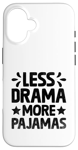 Hülle für iPhone 16 Less Drama More Pajamas Sprüche für Introvertierte von Introverted Designs For Introvert People Gifts