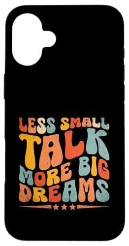 Hülle für iPhone 16 Plus Less Small Talk More Big Dreams Sprüche für Introvertierte von Introverted Designs For Introvert People Gifts