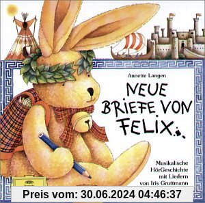 Neue Briefe Von Felix von Iris Gruttmann