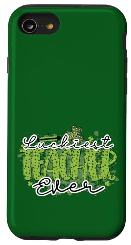 Der glücklichste Lehrer aller Zeiten, Pädagogen an der St. Patrick's Day School Hülle für iPhone SE (2020) / 7 / 8 von Irish And Lucky AF Apparel.USA