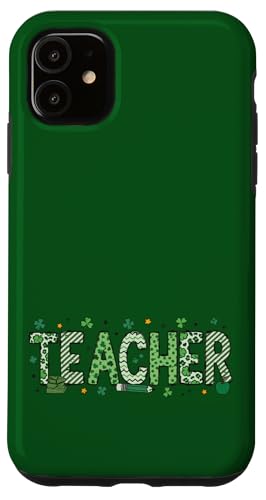 Niedliches Kleeblatt St. Patrick's Day Schullehrer Pädagogen Hülle für iPhone 11 von Irish And Lucky AF Apparel.USA