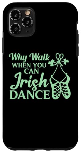 Hülle für iPhone 11 Pro Max Irish Dancing Lustige Irland-Tanzstunde von Irish Dancing