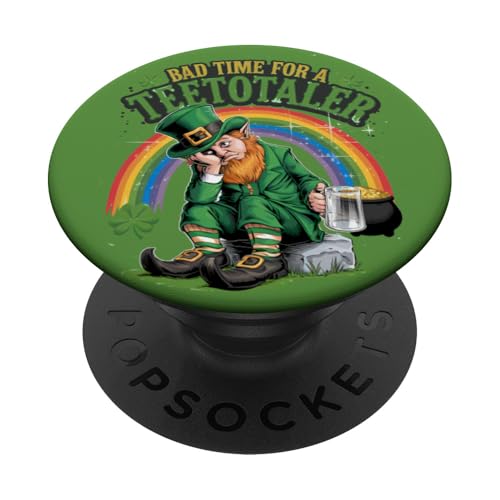 Bad Time for Teetotaler: Funny St Patrick’s Day Leprechaun PopSockets Klebender PopGrip von Irish Humor