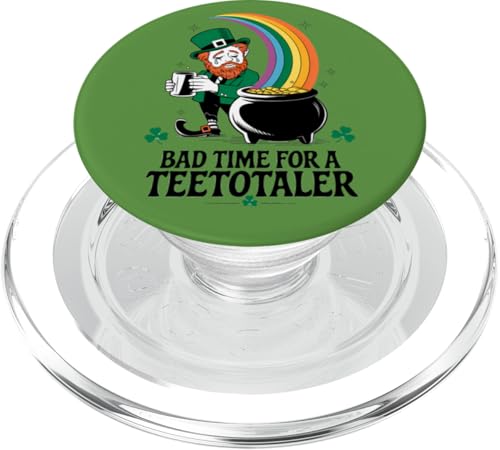 Bad Time for Teetotaler: Funny St Patrick’s Day Leprechaun PopSockets PopGrip für MagSafe von Irish Humor