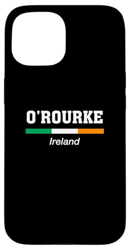 Hülle für iPhone 15 O'Rourke Irland-Flagge mit irischem Familiennamen St. Patricks Day von Irish Name Ireland Eire Co