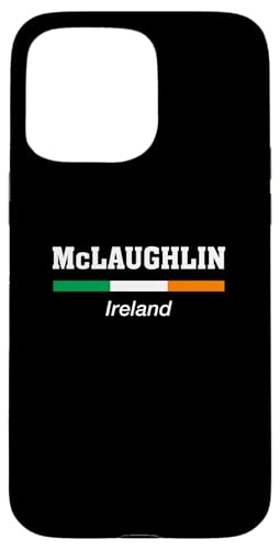 Hülle für iPhone 15 Pro Max McLaughlin Irische Familienname St. Patricks Day Irland Flagge von Irish Name Ireland Eire Co