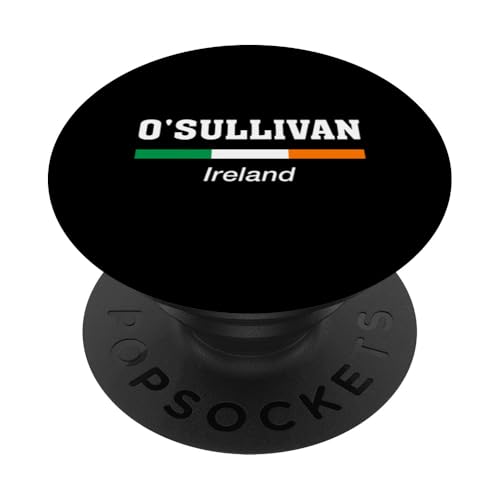 O'Sullivan Irische Familienname St. Patricks Day Irland Flagge PopSockets Klebender PopGrip von Irish Name Ireland Eire Co