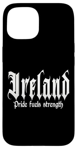 Hülle für iPhone 15 "Pride fuels strength" Ireland, Irland von Irland Outfits