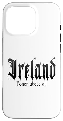 Hülle für iPhone 16 Pro "Honor above all" Ireland, Irland von Irland Outfits