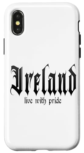 Hülle für iPhone X/XS "Live with pride" Ireland, Irland von Irland Outfits