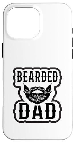 Bearded Dad Funny Father’s Day Beard Graphic Hülle für iPhone 16 Pro Max von Iron Kor