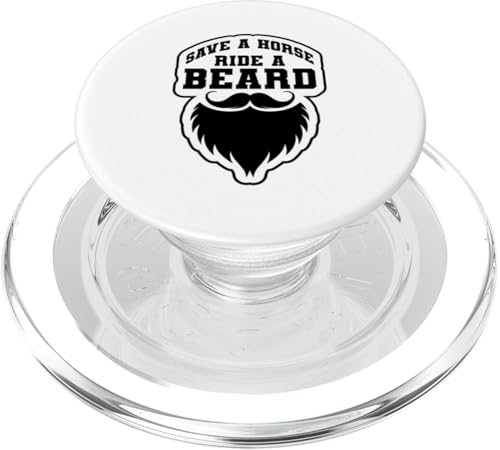 Funny Beard Save a Horse, Ride a Beard Vinyl Decal Mustache PopSockets PopGrip für MagSafe von Iron Kor