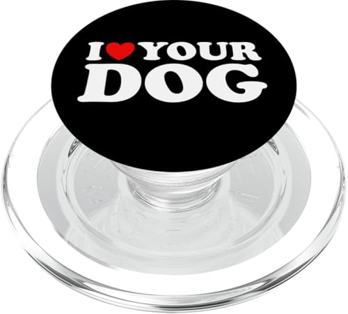 Ich liebe deinen Hund - Lustig Ich liebe meinen Hund, ich liebe Hunde PopSockets PopGrip für MagSafe von Irreverent Tees