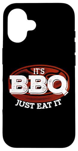 Hülle für iPhone 16 It's Barbecue Just Eat It Lustiger BBQ Timer Grill Lover Master von It's BBQ Time Grilling Barbecue Chef