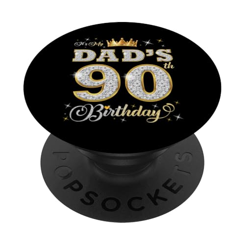 Es ist der 90. Geburtstag meines Vaters Der Geburtstag des 90 Jahre alten Vaters PopSockets Klebender PopGrip von It's My Dad's Birthday Party B-Day Ideas