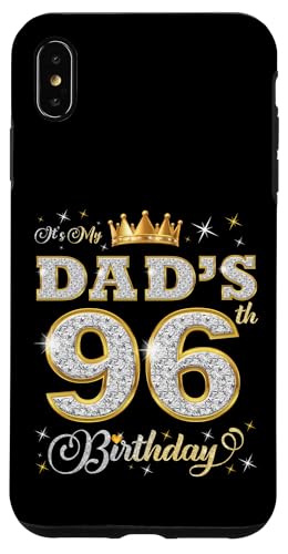 Es ist der 96. Geburtstag meines Vaters Der Geburtstag des 96 Jahre alten Vaters Hülle für iPhone XS Max von It's My Dad's Birthday Party B-Day Ideas