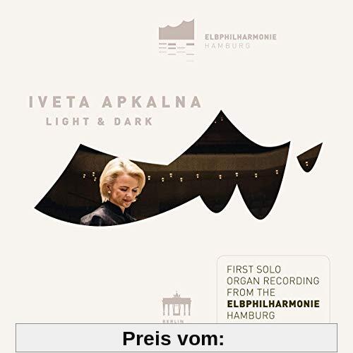 Light and Dark (First Solo Organ Recording from the Elbphilharmonie Hamburg) von Iveta Apkalna