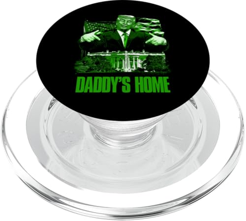 Daddys Home Trump-Wahl 2024 im Weißen Haus PopSockets PopGrip für MagSafe von JRRTS Trump Daddy's Home Lustige Designs