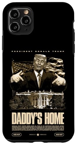 Hülle für iPhone 11 Pro Max Daddys Home Trump-Wahl 2024 im Weißen Haus von JRRTS Trump Daddy's Home Lustige Designs